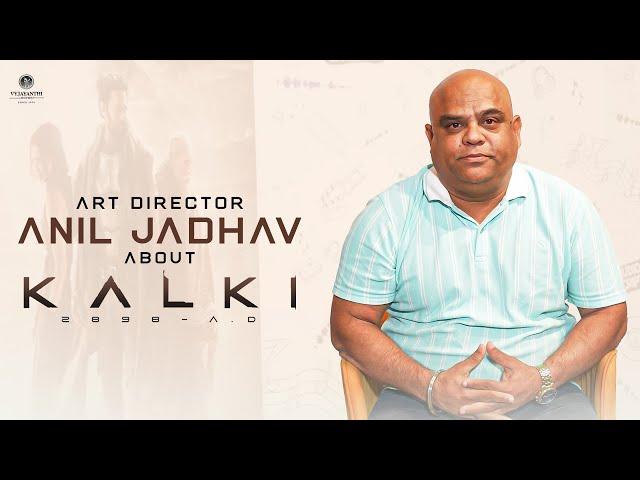 Art Director Anil Jadhav about Kalki 2898 AD | #EpicBlockbusterKalki