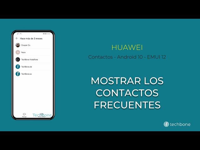 Mostrar Contactos Frecuentes - Huawei [Android 10 - EMUI 12]