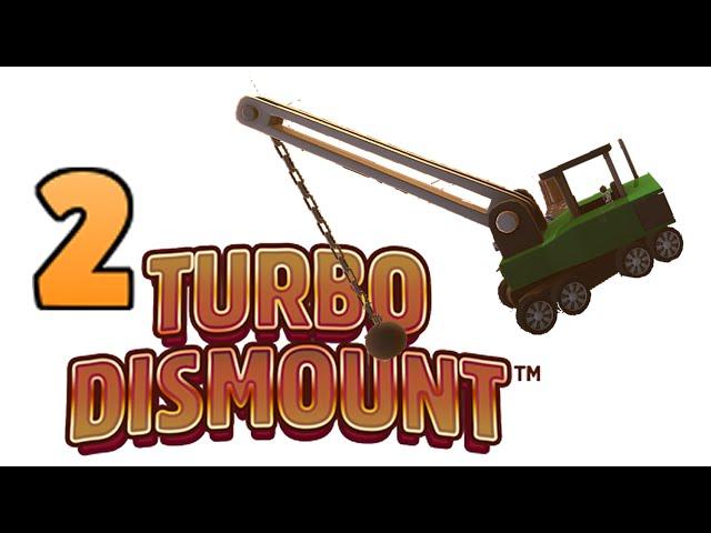 Turbo Dismount | Ep.2 WRECKING BALL!!