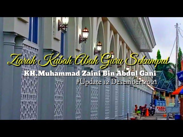 ZIARAH KUBAH MAKAM ABAH GURU SEKUMPUL