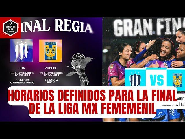 DÍAS y HORARIOS FINAL LIGA MX FEMENIL | TIGRES FEMENIL vs RAYADAS