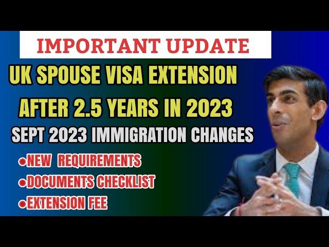 UK 2023 Latest Update: Uk Spouse Visa Extension After 2.5 years Sep 2023 New Immigration Rules