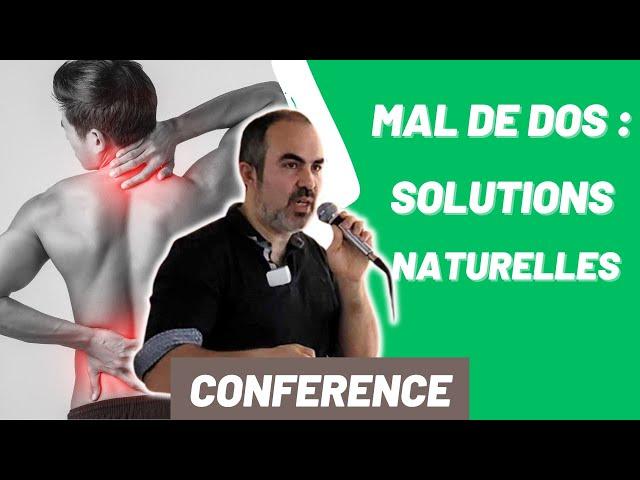 Lombalgie : comment soigner le mal de dos sans médicament ? [Conférence Santé]