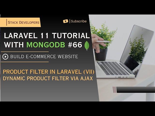 #66 Laravel 11 Tutorial with MongoDB | Product Filter (VII) | Dynamic Product Filter via Ajax