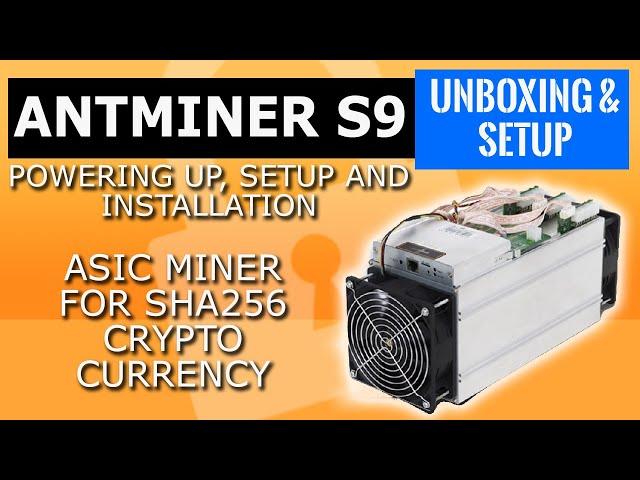 Bitmain Antminer S9 antminer setup , install and powering up. Antminer S9 review .BTC & digibyte