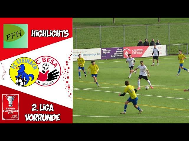 FC Steinach - FC Besa SG / Highlights / Schweizer Cup Vorrunde 1/4 Finale/    2024/2025