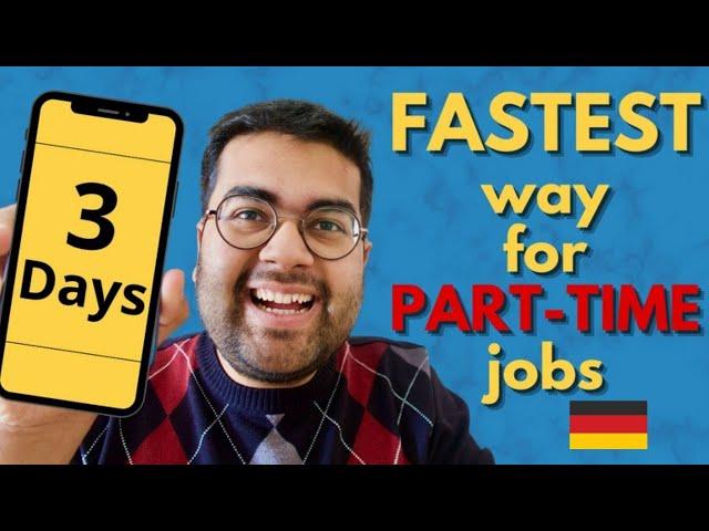 Find Your First Part Time Job in Germany in JUST 3 DAYS