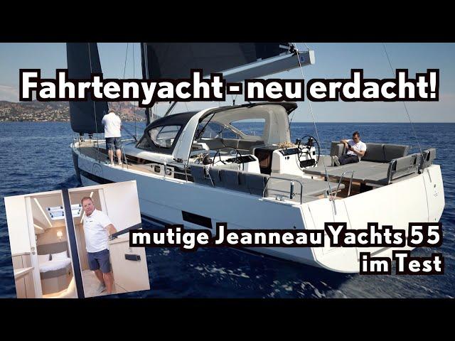 Mutig! Die spannendste Neuheit des Jahres 2023 - Jeanneau Yachts 55 im Test