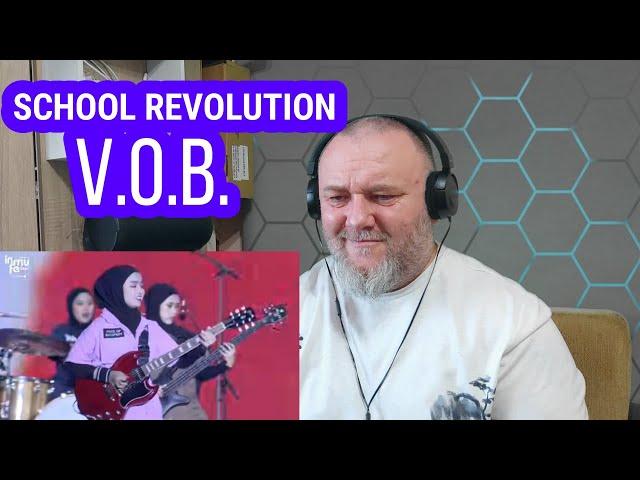 VOB (VOICE OF BACEPROT) - SCHOOL REVOLUTION (REACTION)