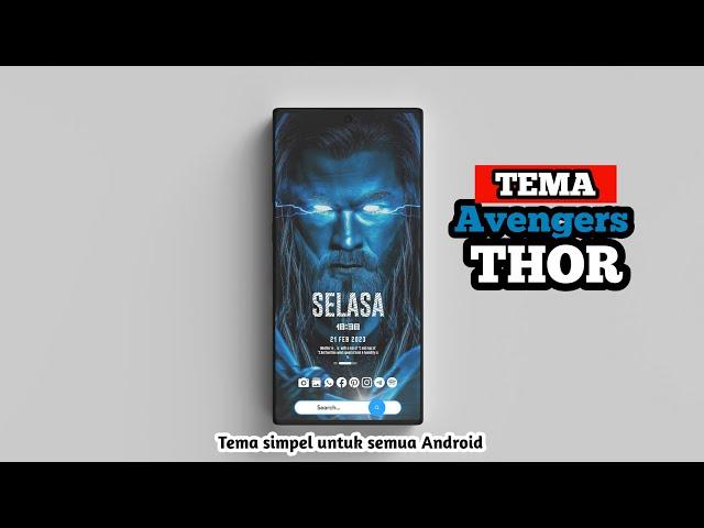 Super Keren Tema Avengers - THOR Untuk Semua Android - The Best Nova Launcher Setup 2023