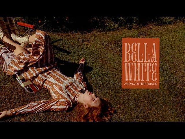 "The Way I Oughta Go" - Bella White (Official Audio)