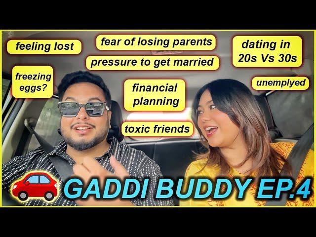 GADDI BUDDY Ep.4  *Life In 20s* Feeling Lost, Dating & Friendships, Ageing Parents | ThatQuirkyMiss