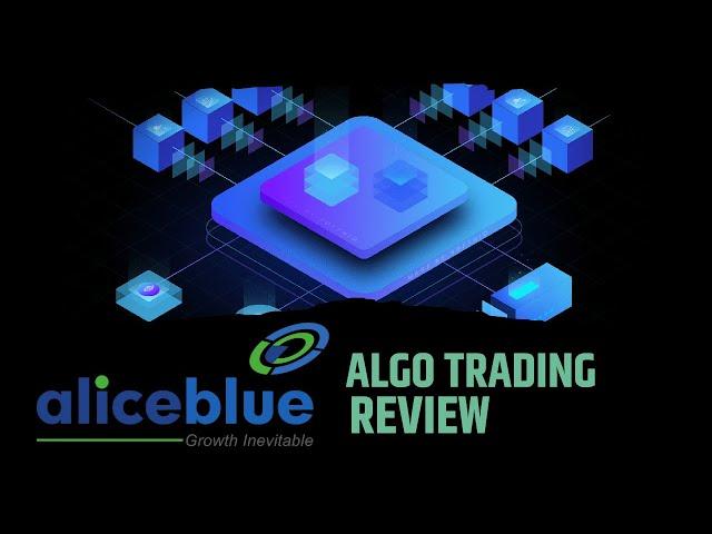 How to Start Algo Trading in Alice Blue 100% FREE?