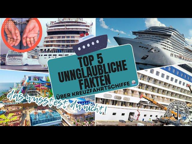 Top 5 unglaubliche Fakten über Kreuzfahrtschiffe - Was passiert hinter den Kulissen?