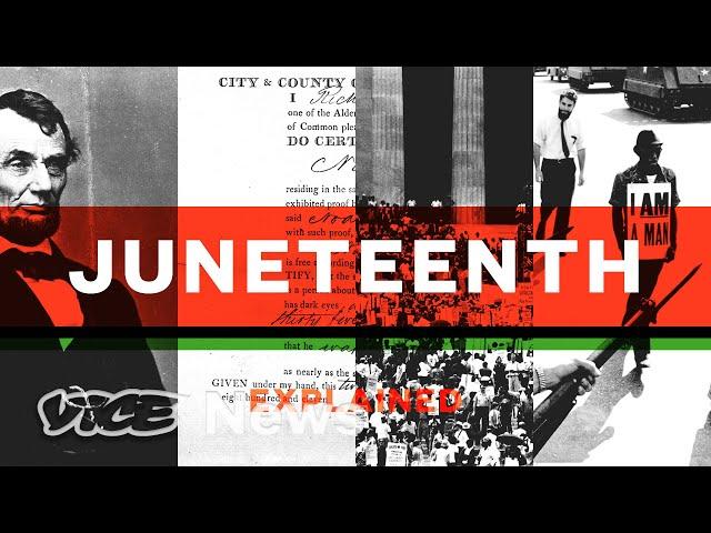 Juneteenth Explained