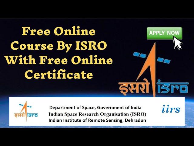 Free Online Course By ISRO (Indian Space Research Organisation) | Get ISRO Free Online Certificate