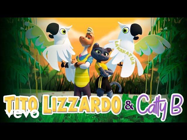 Tito Lizzardo & Catty B - La Kakatúa