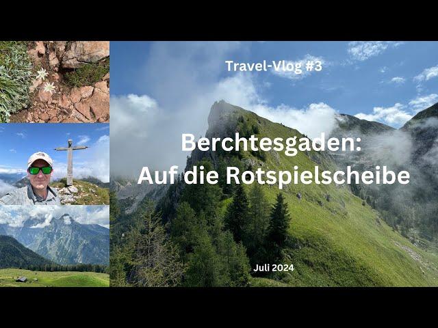 Berchtesgaden: Bergtour zur Rotspielscheibe - Juli 2024 - Travel-Vlog #3