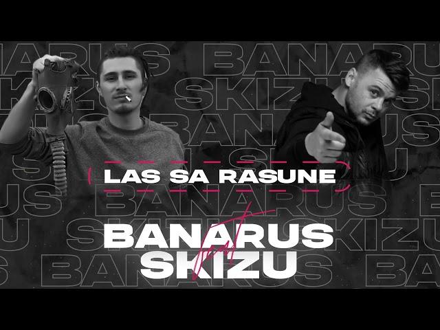 BANARUS feat. SKIZU - Las Să Răsune (Official Audio 2022 )