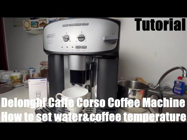 How to set the water and coffee temperature Delonghi Caffe Corso coffee machine ESAM 2800.SB DIY