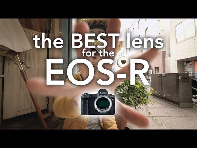 The BEST Lens for the Canon EOS-R