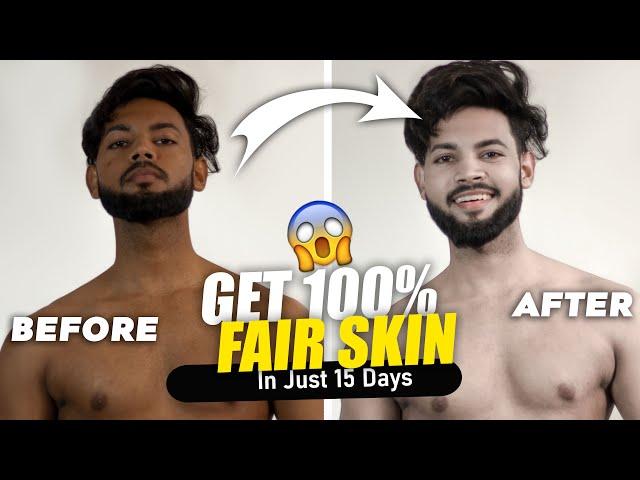 How to Get Fully Fair Skin In Just 15 Days | Full Body Whitening