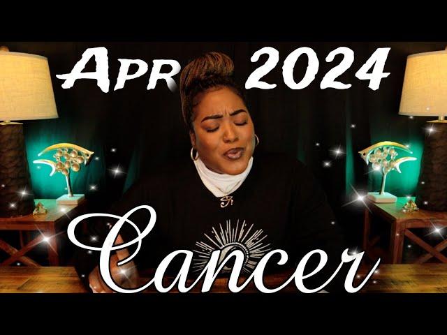 CANCER – What is Meant For You to Hear At This EXACT Moment - APRIL 2024
