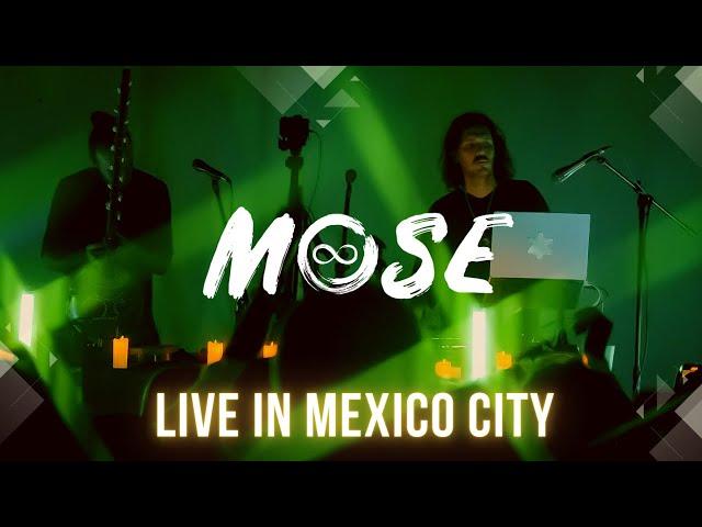 Mose - Live in Mexico City w/ Special Guests