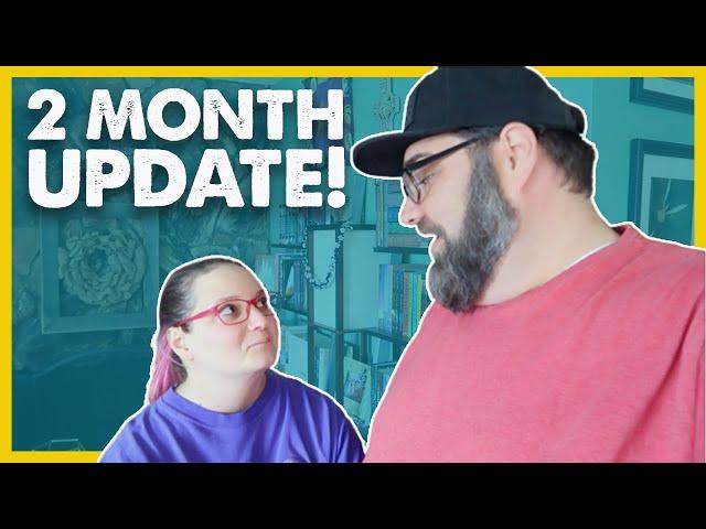 2 Month Health Update! Encouraging Progress!