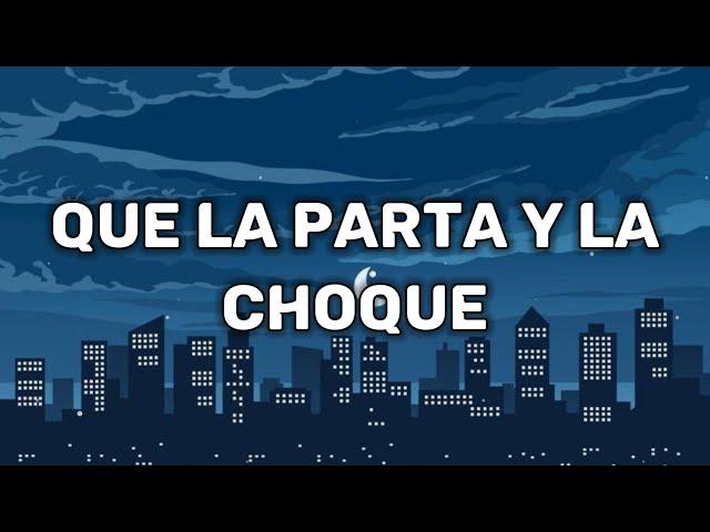 que la parta y la choque jombriel // Jombriel X Alex Krack X · Jøtta - Parte & Choke (Letra/Lyrics)