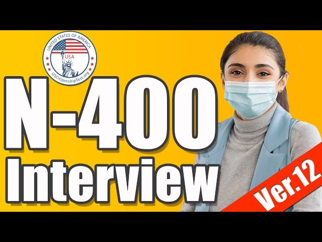 US Citizenship Interview Practice  |  I-751 & N-400 combo interview