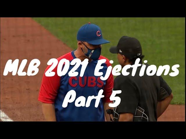 MLB 2021 Ejections Part 5