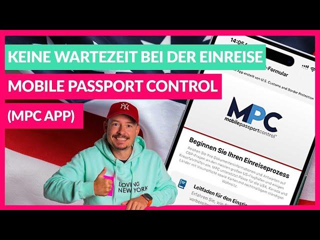  KEINE Wartezeit bei der USA Einreise mit MPC App: Anleitung + Tipps