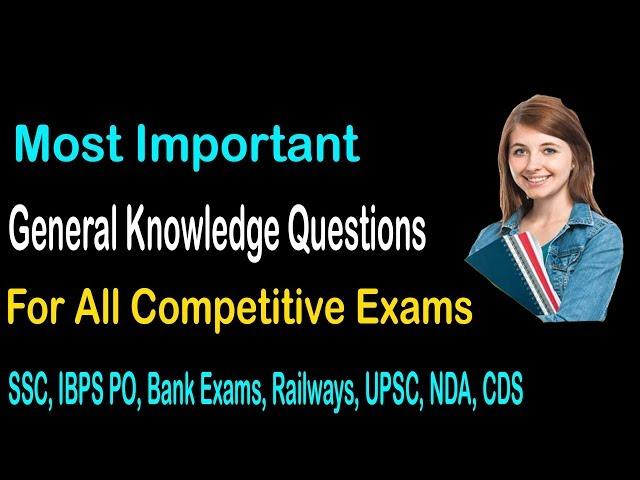 Most Important General Knowledge Questions for All Competitive Exams || GK Adda