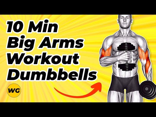 10 Minute Arm Workout (Dumbbells Only) Get Big Arms At Home