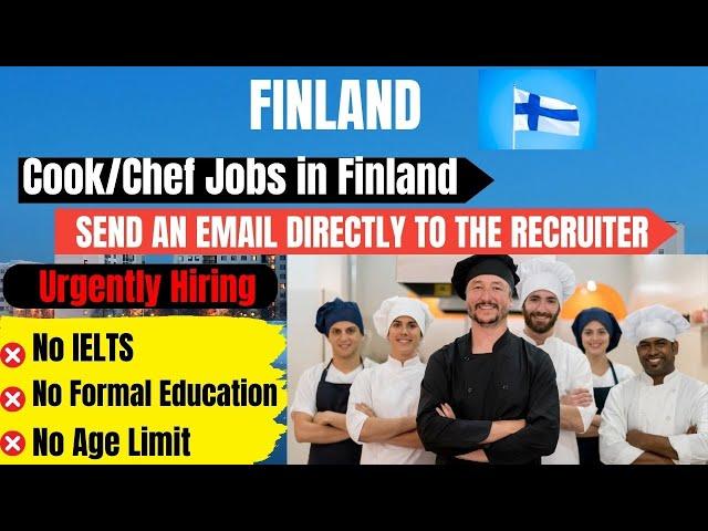 Cook/Chef Jobs in Finland for Foreigners| Jobs in Finland and how to apply