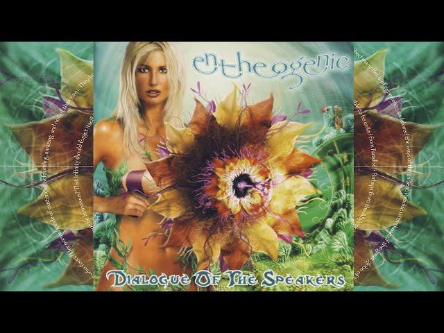 Entheogenic - Dialogue Of The Speakers (Full Album)