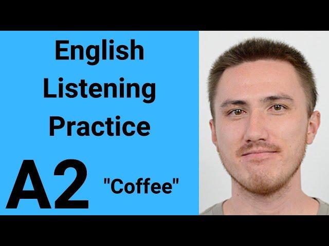 A2 English Listening Practice - Coffee