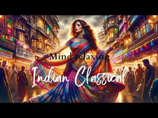 2H30 of  relaxing music- Enchanting India's Soul-A Journey of Serenity and Sound