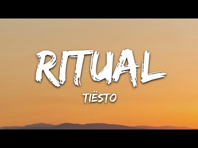 Rita Ora, Tiësto, Jonas Blue - Ritual (Lyrics)