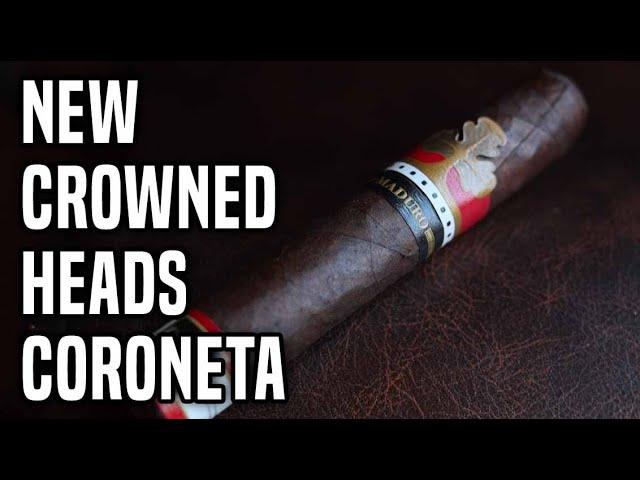 Crowned Heads Coroneta Maduro NEW