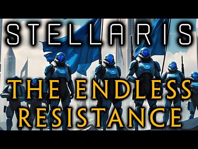 Stellaris: The Endless Resistance: Ep 13