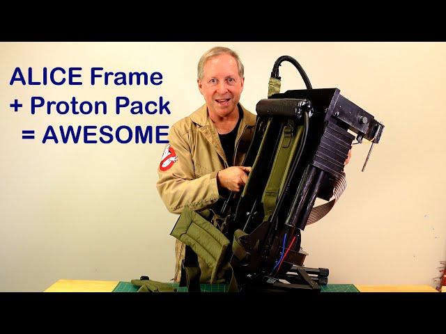 ALICE Frame to a Ghostbusters Proton Pack Spirit or Haslab - a Game Changer