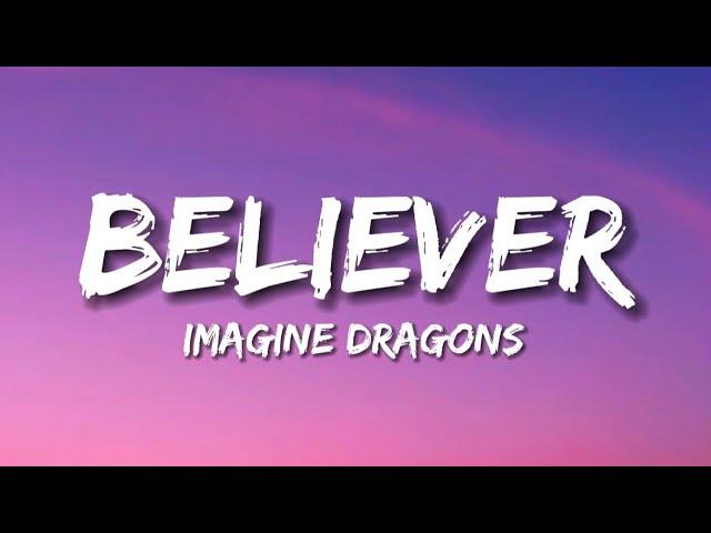 Believer - Imagine Dragons (Lyrics)