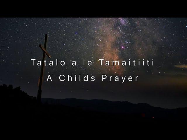 EFKS Te Atatu Sunday School Ft. Soonalote Tugaga - Tatalo a le Tamaitiiti (Lyric Video)