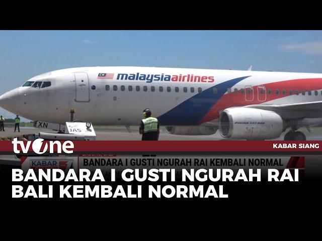 Aktivitas Bandara I Gusti Ngurah Rai kembali Normal | Kabar Siang tvOne