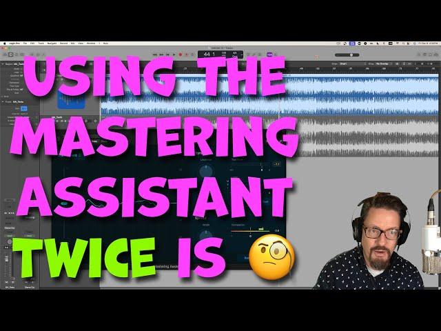 Is Double Mastering with the Mastering Assistant Surprising? | Logic Pro 10.8.1