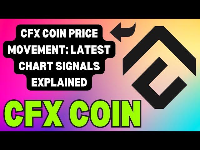 CFX COIN TECHNICAL REVIEW: KEY CHART INSIGHTS! CFX COIN PRICE ACTION: TRENDING CHART PATTERNS!