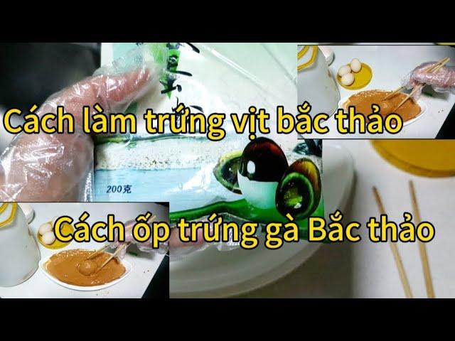 Chia sẻ cách làm trứng vịt Bắc thảo. cách làm trứng gà bắc thảo. lần đầu làm trứng bắc thảo