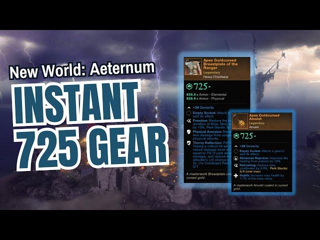 New World Aeternum: Instant 725 GS Gear!